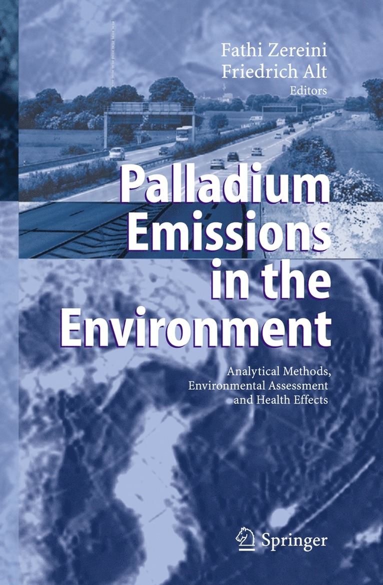 Fathi Zereini, Friedrich Alt - Palladium Emissions in the Environment, Häftad