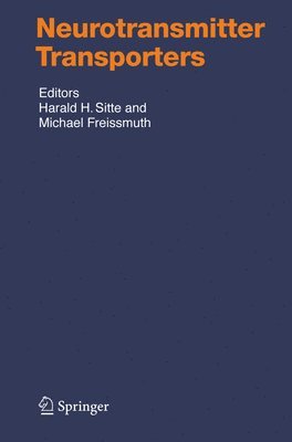 Harald Sitte, Michael Freissmuth - Neurotransmitter Transporters, Häftad
