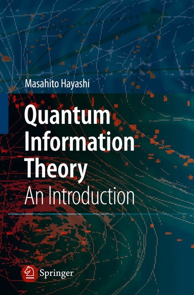 Masahito Hayashi - Quantum Information, Häftad