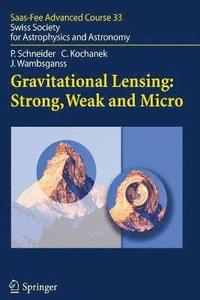 bokomslag Gravitational Lensing: Strong, Weak and Micro