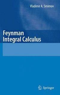 bokomslag Feynman Integral Calculus