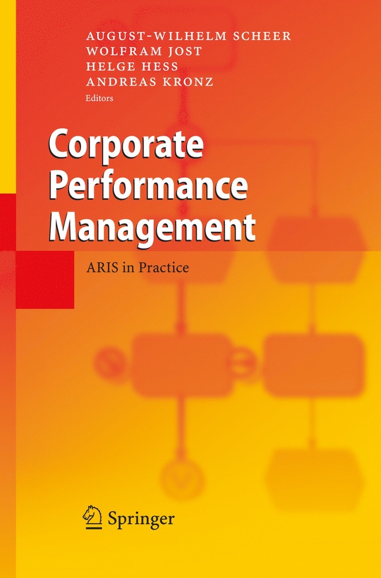 August-Wilhelm Scheer, Wolfram Jost, Helge Heß, Andreas Kronz - Corporate Performance Management, Häftad