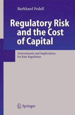 Regulatory Risk and the Cost of Capital 1