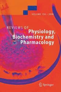 bokomslag Reviews of Physiology, Biochemistry and Pharmacology 156