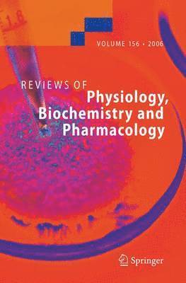 Reviews of Physiology, Biochemistry and Pharmacology 156 1