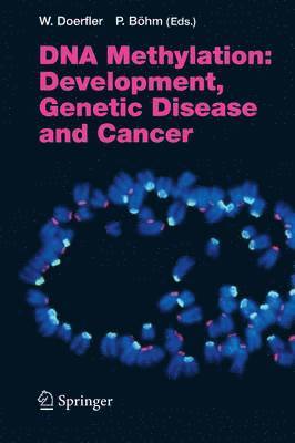DNA Methylation: Development, Genetic Disease and Cancer 1