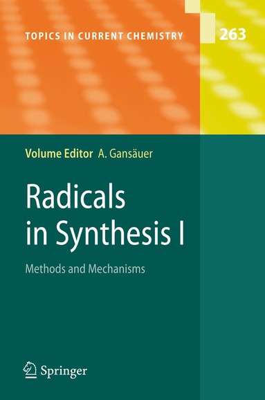 Andreas Gansäuer - Radicals in Synthesis I, Häftad