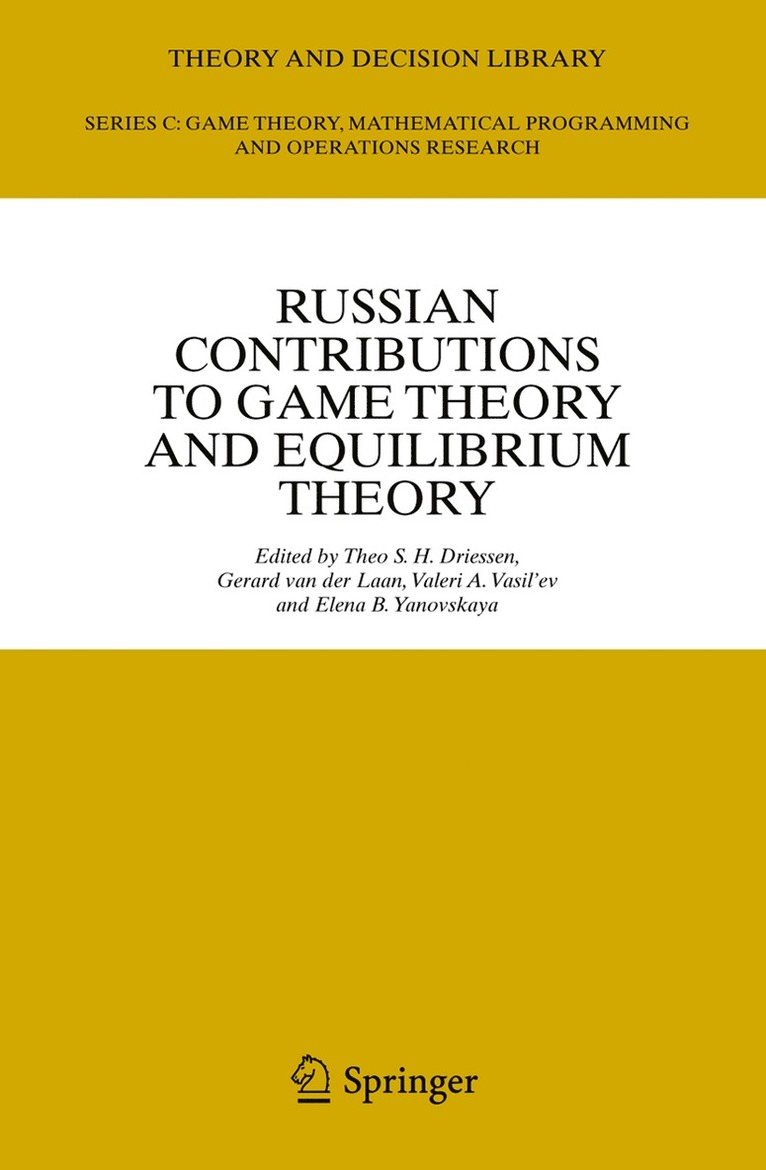 Theo S. H. Driessen, Gerard van der Laan, Valeri A. Vasil'ev, Elena Yanovskaya, Gerard Van Der Laan, Gerard van der Laan - Russian Contributions to Game Theory and Equilibrium Theory, Häftad