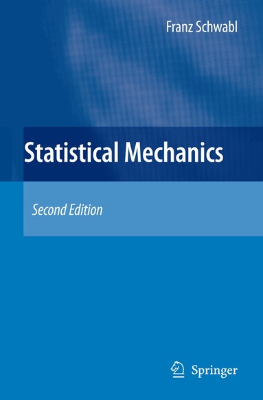 Franz Schwabl - Statistical Mechanics, Häftad