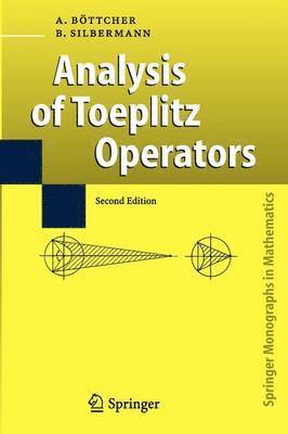 Analysis of Toeplitz Operators 1