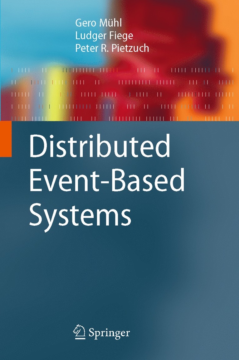Gero Mühl, Ludger Fiege, Peter Pietzuch - Distributed Event-Based Systems, Häftad