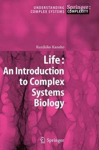 bokomslag Life: An Introduction to Complex Systems Biology