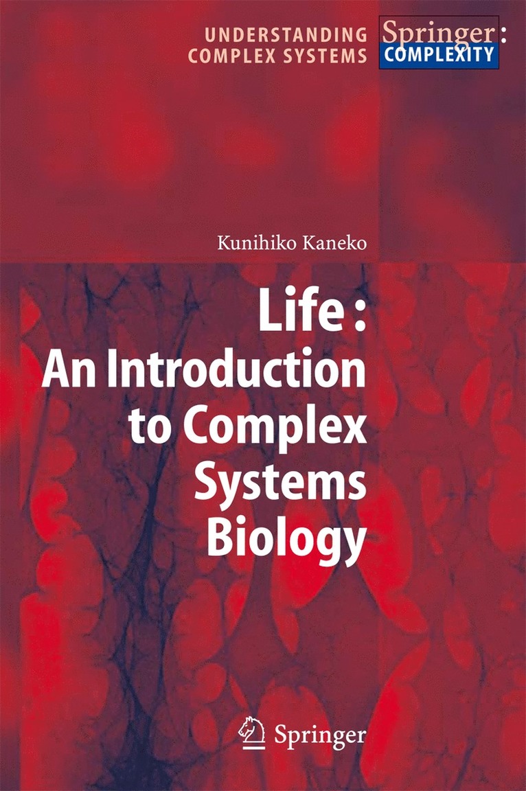 Life: An Introduction to Complex Systems Biology 1