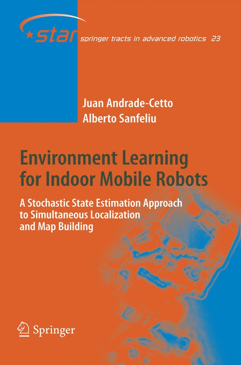 Environment Learning for Indoor Mobile Robots 1