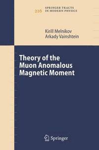 bokomslag Theory of the Muon Anomalous Magnetic Moment