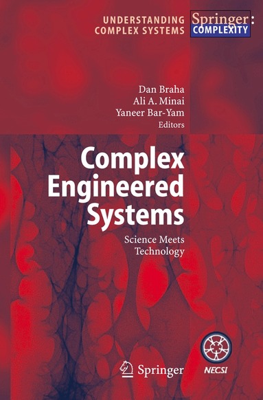 Dan Braha, Ali A. Minai, Yaneer Bar-Yam - Complex Engineered Systems, Häftad
