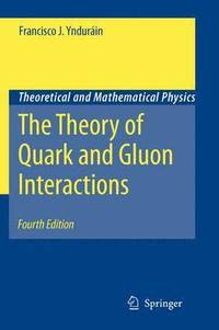 bokomslag The Theory of Quark and Gluon Interactions