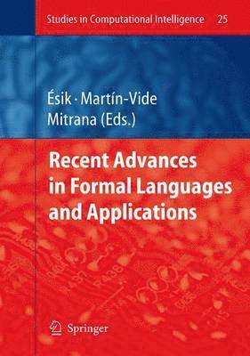 Recent Advances in Formal Languages and Applications 1
