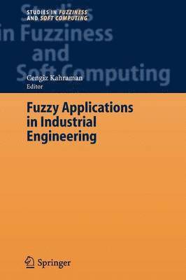 bokomslag Fuzzy Applications in Industrial Engineering