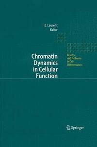 bokomslag Chromatin Dynamics in Cellular Function