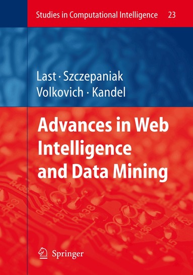 Mark Last, Piotr S. Szczepaniak, Zeev Volkovich, Abraham Kandel - Advances in Web Intelligence and Data Mining, Häftad