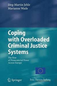 bokomslag Coping with Overloaded Criminal Justice Systems