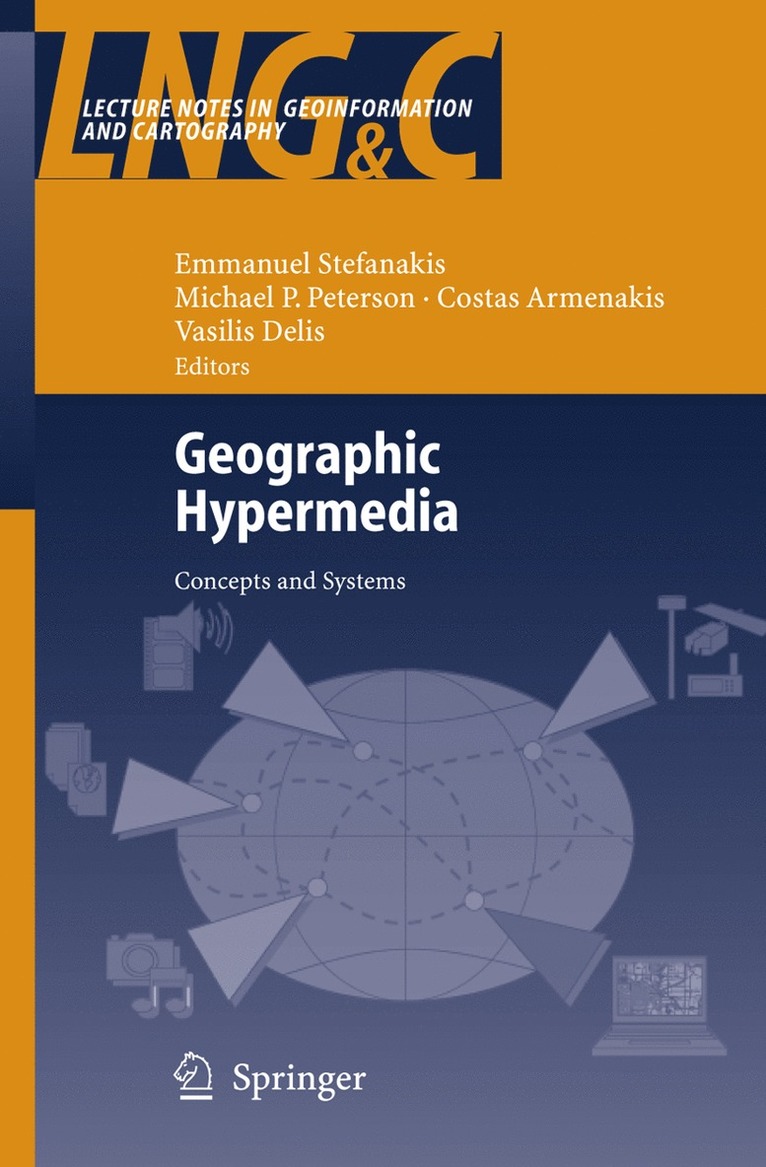 Emmanuel Stefanakis, Michael P Peterson, Costas Armenakis, Vasilis Delis, Michael P. Peterson - Geographic Hypermedia, Häftad