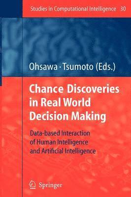 bokomslag Chance Discoveries in Real World Decision Making