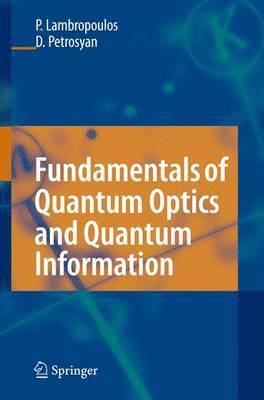 Fundamentals of Quantum Optics and Quantum Information 1
