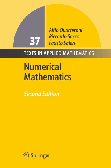 Alfio Quarteroni, Riccardo Sacco, Fausto Saleri - Numerical Mathematics, Häftad