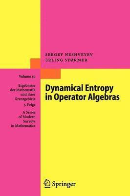 Sergey Neshveyev, Erling Størmer - Dynamical Entropy in Operator Algebras, Häftad