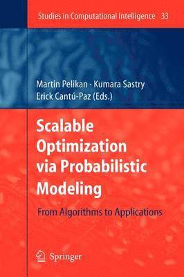 Scalable Optimization via Probabilistic Modeling 1
