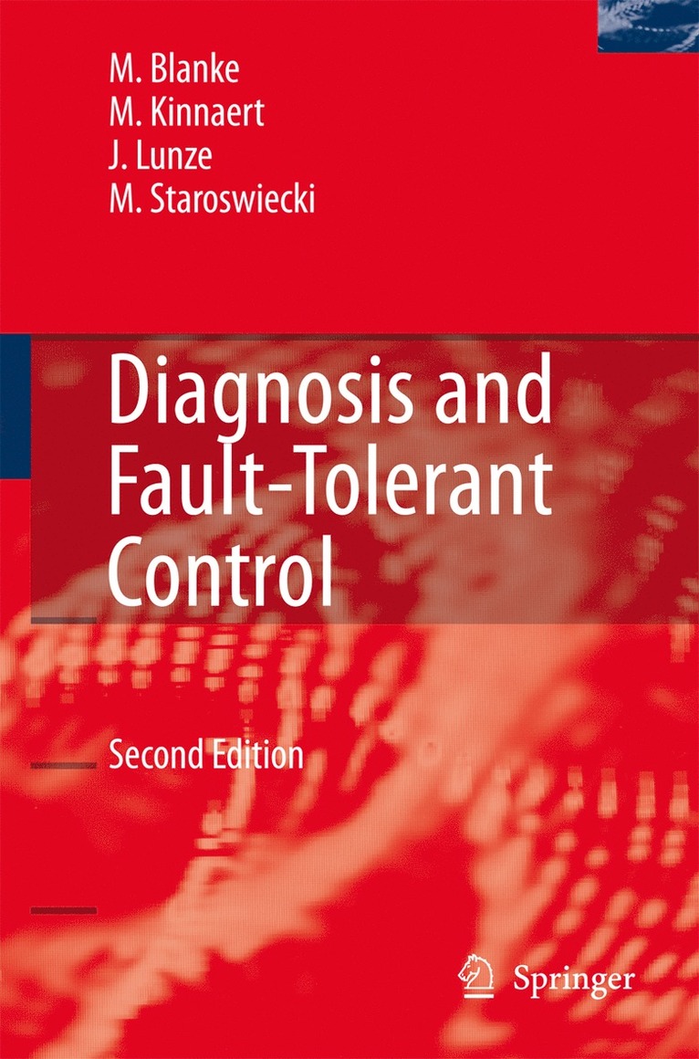 Mogens Blanke, Michel Kinnaert, Jan Lunze, Marcel Staroswiecki - Diagnosis and Fault-Tolerant Control, Häftad