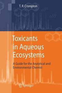 bokomslag Toxicants in Aqueous Ecosystems