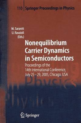 Marco Saraniti, Umberto Ravaioli - Nonequilibrium Carrier Dynamics in Semiconductors, Häftad