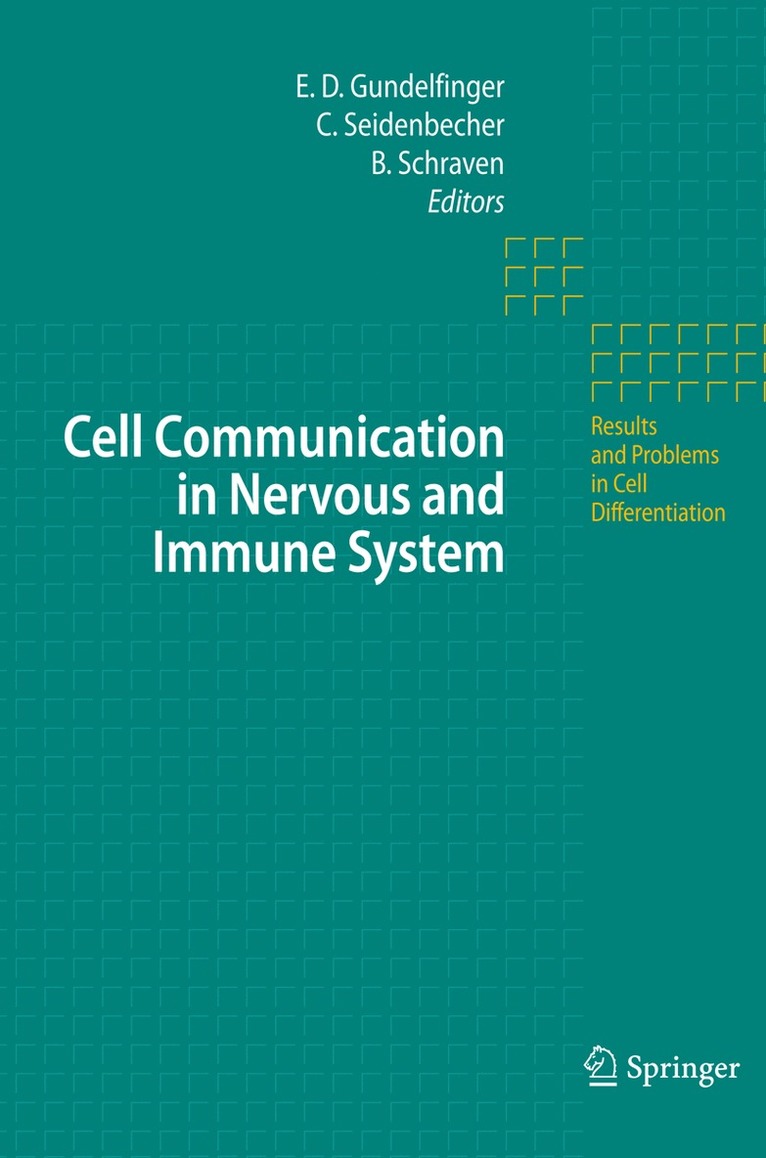 Eckart D. Gundelfinger, Constanze Seidenbecher, Burkhart Schraven - Cell Communication in Nervous and Immune System, Häftad