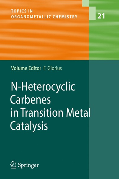 bokomslag N-Heterocyclic Carbenes in Transition Metal Catalysis