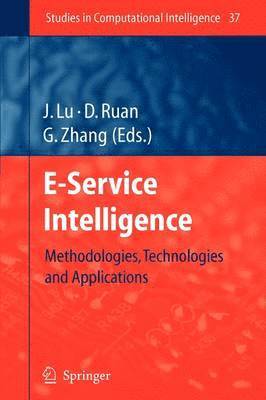 Jie Lu, Da Ruan, Guangquan Zhang - E-Service Intelligence, Häftad