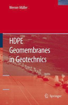 bokomslag HDPE Geomembranes in Geotechnics