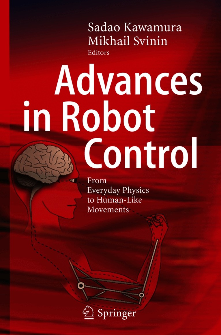 Sadao Kawamura, Mikhail Svinin - Advances in Robot Control, Häftad
