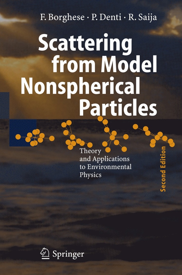 Ferdinando Borghese, Paolo Denti, Rosalba Saija - Scattering from Model Nonspherical Particles, Häftad