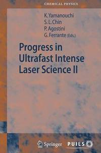 bokomslag Progress in Ultrafast Intense Laser Science II
