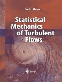 bokomslag Statistical Mechanics of Turbulent Flows