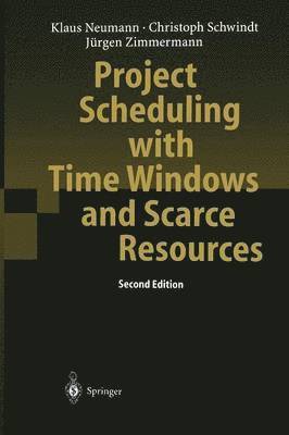 bokomslag Project Scheduling with Time Windows and Scarce Resources