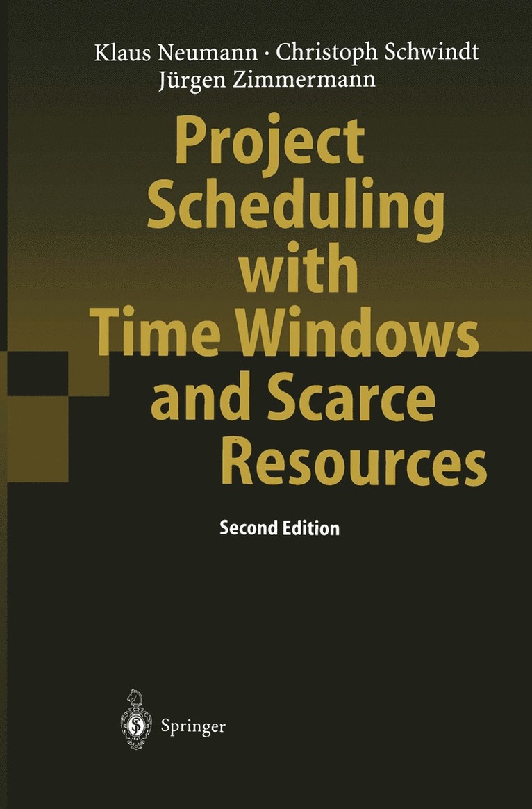 Klaus Neumann, Christoph Schwindt, Jürgen Zimmermann - Project Scheduling with Time Windows and Scarce Resources, Häftad