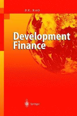 P.K. Rao, P. K. Rao - Development Finance, Häftad