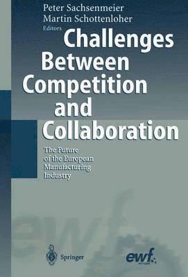 Challenges Between Competition and Collaboration 1