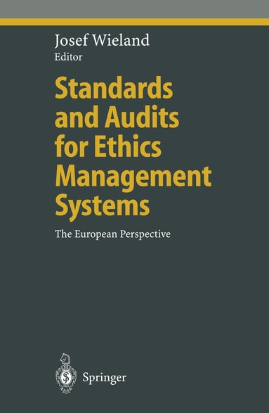 Josef Wieland - Standards and Audits for Ethics Management Systems, Häftad