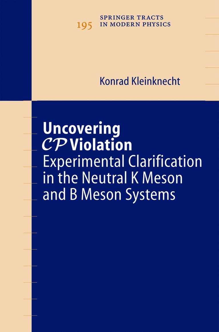 Konrad Kleinknecht - Uncovering CP Violation, Häftad