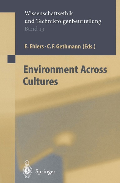 E. Ehlers, Carl Friedrich Gethmann - Environment across Cultures, Häftad